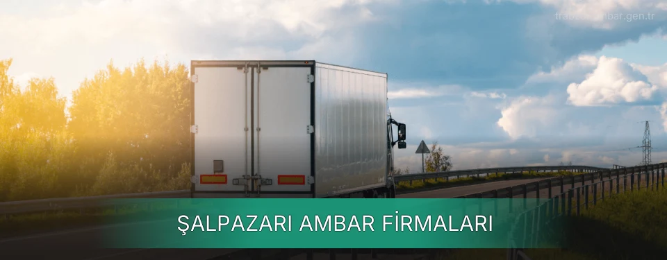 Şalpazarı Ambar Taşımacılık Şalpazarı Ambar Taşımacılık